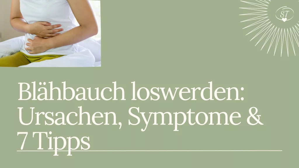 Blähbauch loswerden: Ursachen, Symptome & 7 Tipps