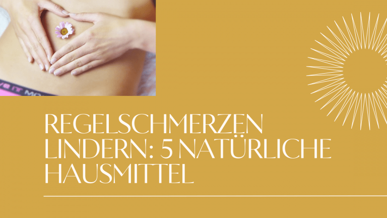 Read more about the article Regelschmerzen lindern: 5 natürliche Hausmittel